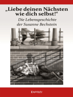 „Liebe deinen Nächsten wie dich selbst!“ Die Lebensgeschichte der Susanne Bechstein