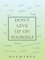 Don't Give up on Yourself