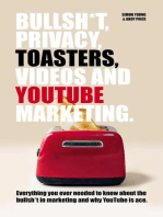 Bullsh*T, Privacy, Toasters, Videos And Youtube Marketing