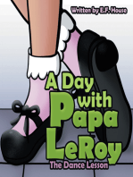 A Day with Papa Leroy: The Dance Lesson