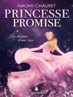 Princesse promise - Les racines d’une rose - Tome 1