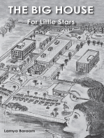 The Big House: For Little Stars