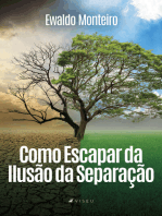 Como escapar da ilusão da separação