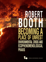 Becoming a Place of Unrest: Environmental Crisis and Ecophenomenological Praxis