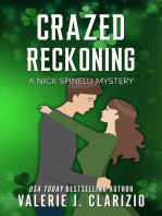 Crazed Reckoning, A Nick Spinelli Mystery: Nick Spinelli Mysteries, #3