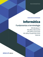Informática - Fundamentos e terminologia: MS Windows 7, MS Office Word 2010,  MS Office Excel 2010, MS Office PowerPoint 2010 e Internet
