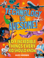 Technology Is Awesome!