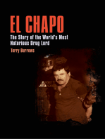 El Chapo: The Story of the World’s Most Notorious Drug Lord