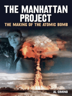 The Manhattan Project: The Making of the Atomic Bomb