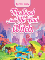 The Good and the Bad Witch.