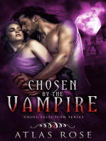 Chosen by the Vampire, Book Four: Cruel Selection Vampire Series, #4