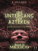 Der Untergang der Azteken. Band II: Mexico