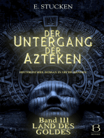 Der Untergang der Azteken. Band III