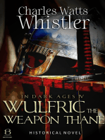 Wulfric the Weapon Thane: Historical Novel