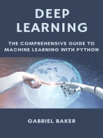 Deep Learning - The Comprehensive Guide To Machine Learning With Python