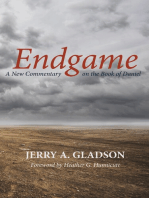 Endgame: A New Commentary on the Book of Daniel