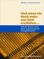 Und wenn sie doch mehr von Gott erzählten ...: Auf der Suche nach einer angemessenen Liturgiesprache