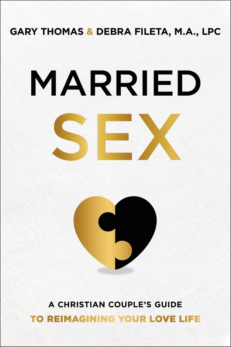 Married Sex by Gary Thomas, Debra K pic