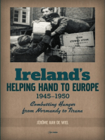 Ireland's Helping Hand to Europe: Combatting Hunger from Normandy to Tirana, 1945–1950