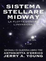 Sistema Stellare Midway: La flotta contro l’invasione: Segnali di Guerra Nello Spazio, #3