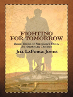 Fighting for Tomorrow: Book Three in the Freedom's Edge Trilogy