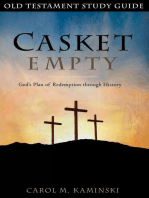Casket Empty God's Plan of Redemption through History: Old Testament Study Guide