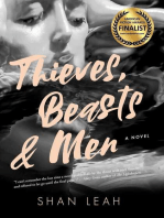 Thieves, Beasts & Men: A Novel