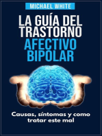 La Súper Guía Del Trastorno Afectivo Bipolar: Causas, síntomas y como tratar este mal.