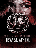 Repay Evil with Evil