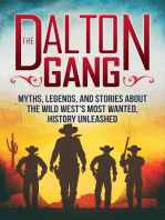 The Dalton Gang: Myths, Legends, and Stories about the Wild West's Most Wanted