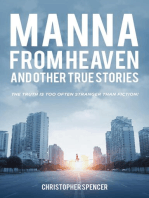 Manna from Heaven and other True Stories