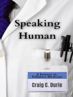 Speaking Human: A Journey in Palliative Medicine