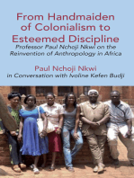 From Handmaiden of Colonialism to Esteemed Discipline: Professor Paul Nchoji Nkwi on the Reinvention of Anthropology in Afric