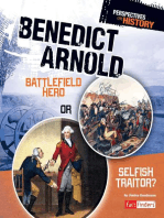 Benedict Arnold: Battlefield Hero or Selfish Traitor?