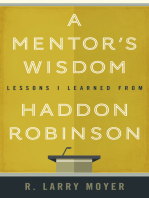 A Mentor's Wisdom: Lessons I Learned From Haddon Robinson
