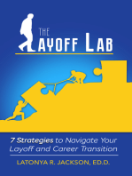 The Layoff Lab: 7 Strategies to Navigate Your Layoff or Career Transition