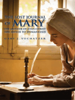 The Lost Journal of Mary The Mother of Jesus Christ The Savior to Humankind
