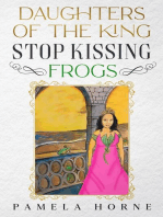 Daughters of the King Stop Kissing Frogs