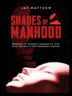 Shades of Manhood