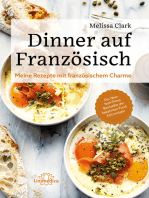 Dinner auf Französisch: Meine Rezepte mit französischem Charme