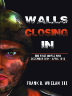 Walls Closing In : The First World War: December 1914-April 1915