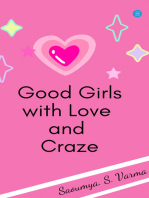 Good Girls With Love and Craze