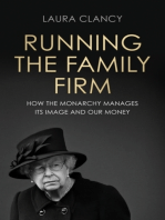 Running the Family Firm: How the monarchy manages its image and our money