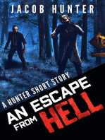 An Escape From Hell: Hunter Shorts