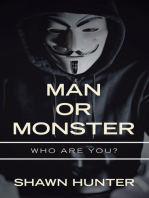 Man or Monster: Who Are You?