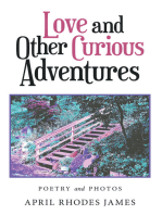 Love and Other Curious Adventures: Poetry and Photos