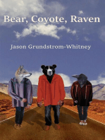 Bear, Coyote, Raven