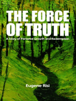 The Force of Truth