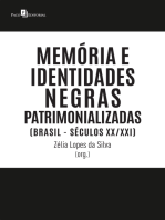 Memória e identidades negras patrimonializadas: (Brasil - séculos XX/XXI)