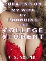 Cheating on My Wife by Pounding the College Student